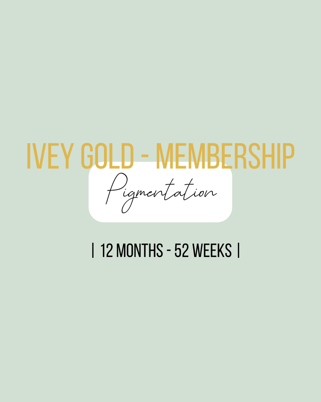 Pigmentation Membership 12 Months